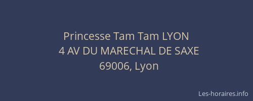 Princesse Tam Tam LYON