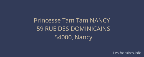 Princesse Tam Tam NANCY