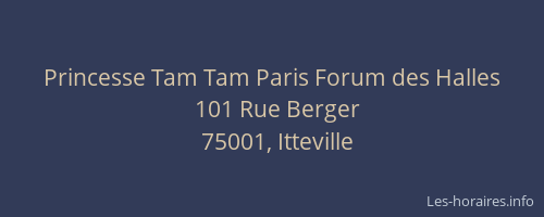 Princesse Tam Tam Paris Forum des Halles