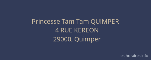 Princesse Tam Tam QUIMPER