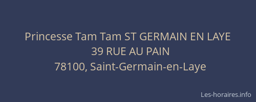 Princesse Tam Tam ST GERMAIN EN LAYE