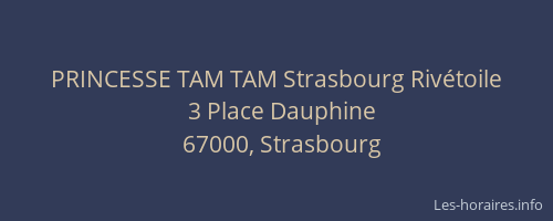 PRINCESSE TAM TAM Strasbourg Rivétoile
