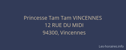 Princesse Tam Tam VINCENNES