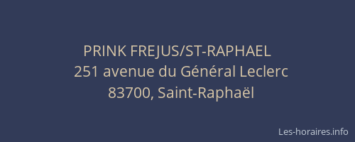 PRINK FREJUS/ST-RAPHAEL