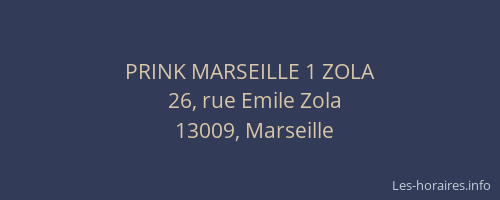 PRINK MARSEILLE 1 ZOLA