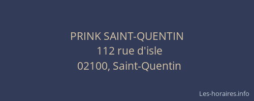 PRINK SAINT-QUENTIN