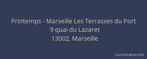 Printemps - Marseille Les Terrasses du Port