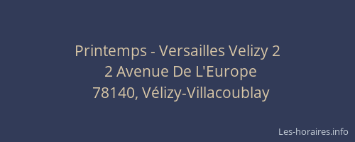 Printemps - Versailles Velizy 2