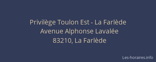 Privilège Toulon Est - La Farlède