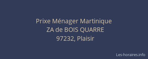 Prixe M&eacute;nager Martinique