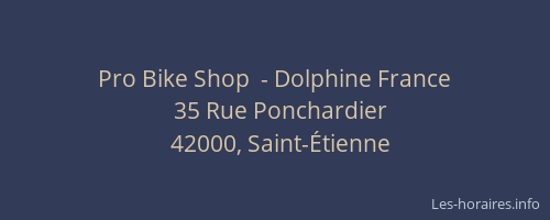 Pro Bike Shop  - Dolphine France