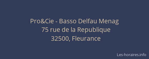 Pro&Cie - Basso Delfau Menag