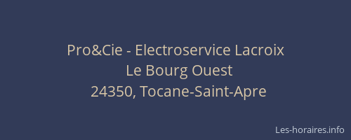 Pro&Cie - Electroservice Lacroix