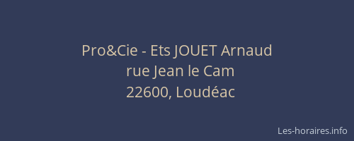 Pro&Cie - Ets JOUET Arnaud
