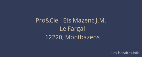 Pro&Cie - Ets Mazenc J.M.