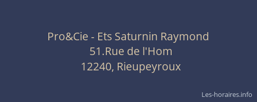 Pro&Cie - Ets Saturnin Raymond