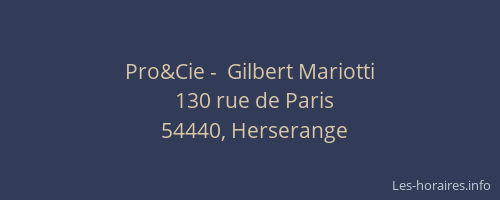 Pro&Cie -  Gilbert Mariotti