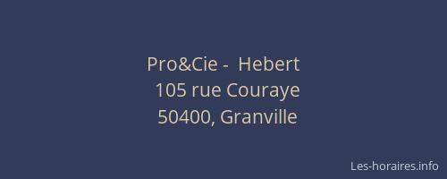 Pro&Cie -  Hebert