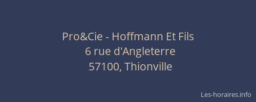 Pro&Cie - Hoffmann Et Fils