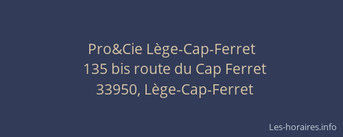 Pro&Cie L&egrave;ge-Cap-Ferret
