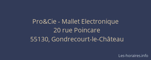 Pro&Cie - Mallet Electronique