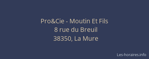 Pro&Cie - Moutin Et Fils