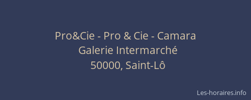 Pro&Cie - Pro & Cie - Camara