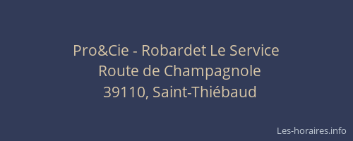 Pro&Cie - Robardet Le Service