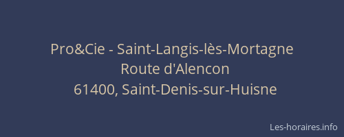 Pro&Cie - Saint-Langis-lès-Mortagne