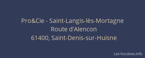 Pro&Cie - Saint-Langis-l&egrave;s-Mortagne