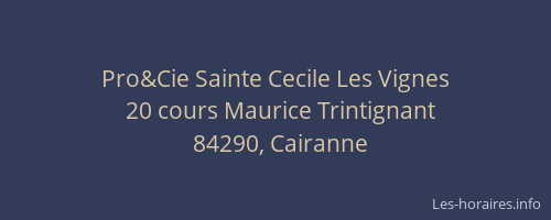 Pro&Cie Sainte Cecile Les Vignes