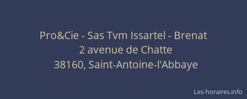 Pro&Cie - Sas Tvm Issartel - Brenat