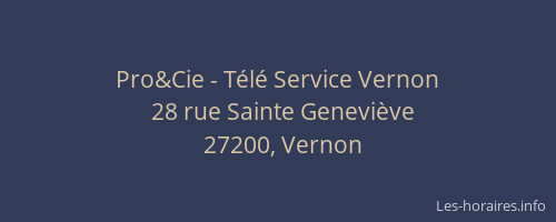 Pro&Cie - T&eacute;l&eacute; Service Vernon