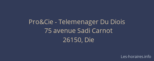 Pro&Cie - Telemenager Du Diois