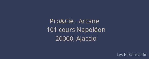 Pro&Cie - Arcane