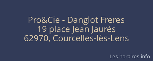 Pro&Cie - Danglot Freres