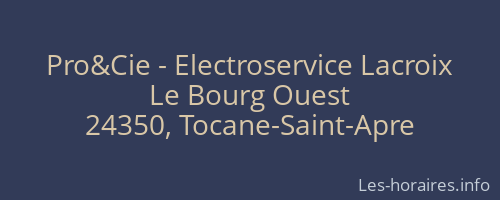 Pro&Cie - Electroservice Lacroix