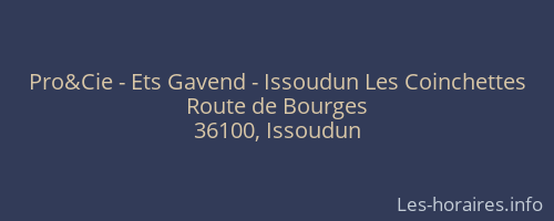 Pro&Cie - Ets Gavend - Issoudun Les Coinchettes