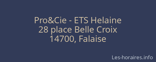 Pro&Cie - ETS Helaine