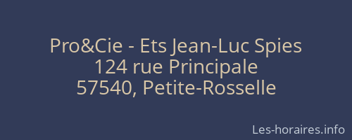 Pro&Cie - Ets Jean-Luc Spies