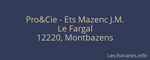 Pro&Cie - Ets Mazenc J.M.