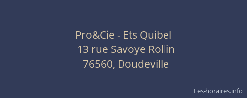 Pro&Cie - Ets Quibel