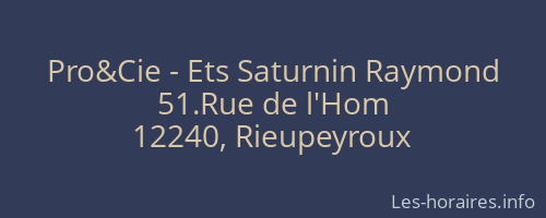 Pro&Cie - Ets Saturnin Raymond