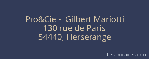 Pro&Cie -  Gilbert Mariotti