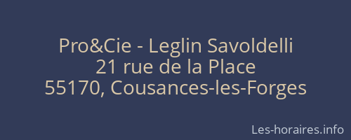 Pro&Cie - Leglin Savoldelli