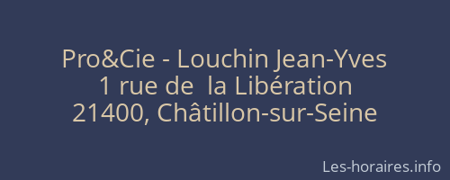 Pro&Cie - Louchin Jean-Yves