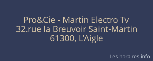 Pro&Cie - Martin Electro Tv