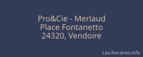 Pro&Cie - Merlaud