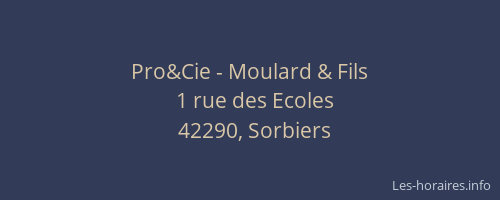 Pro&Cie - Moulard & Fils