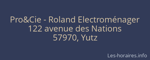 Pro&Cie - Roland Electroménager